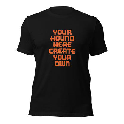 Create Your Own Bad Hound Shirt